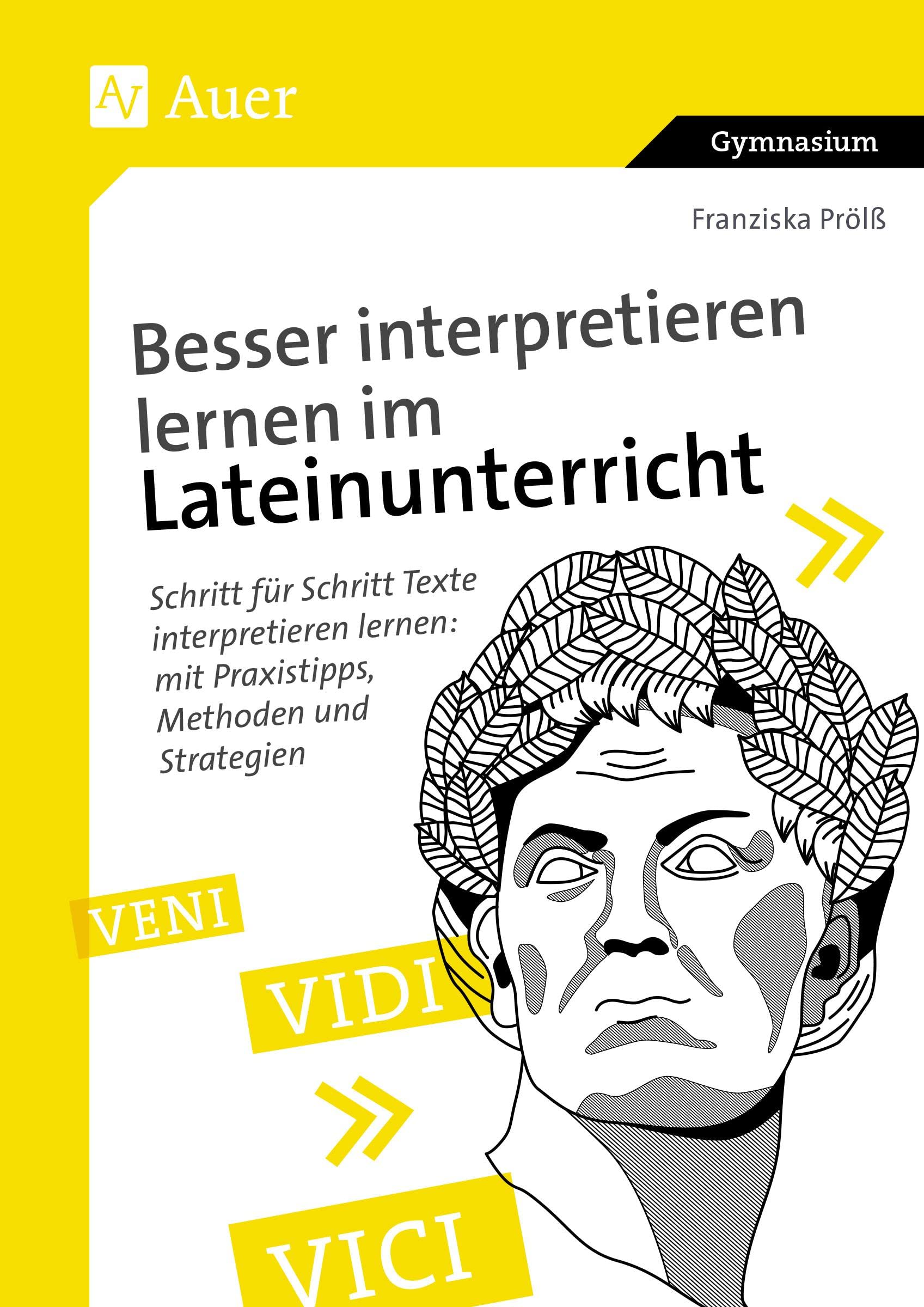 Besser interpretieren lernen im Lateinunterricht Foreign Languages ​​& Dictionaries