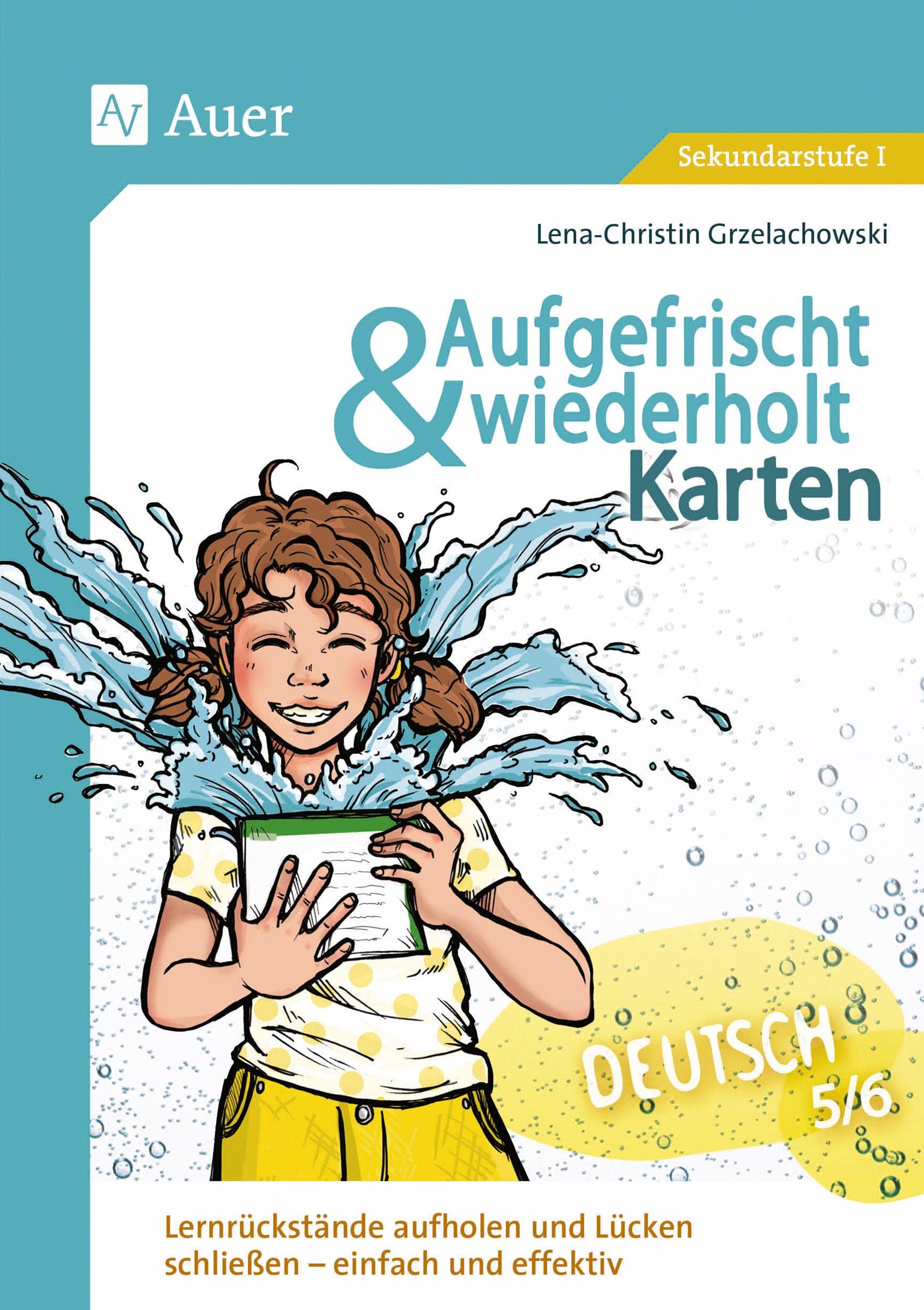 Aufgefrischt-und-wiederholt-Karten Deutsch 5-6: Lernrückstände aufholen und Lücken schließen - einfach und effektiv (5. und 6. Klasse) (Aufgefrischt & wiederholt Sekundarstufe) Learning & Reference