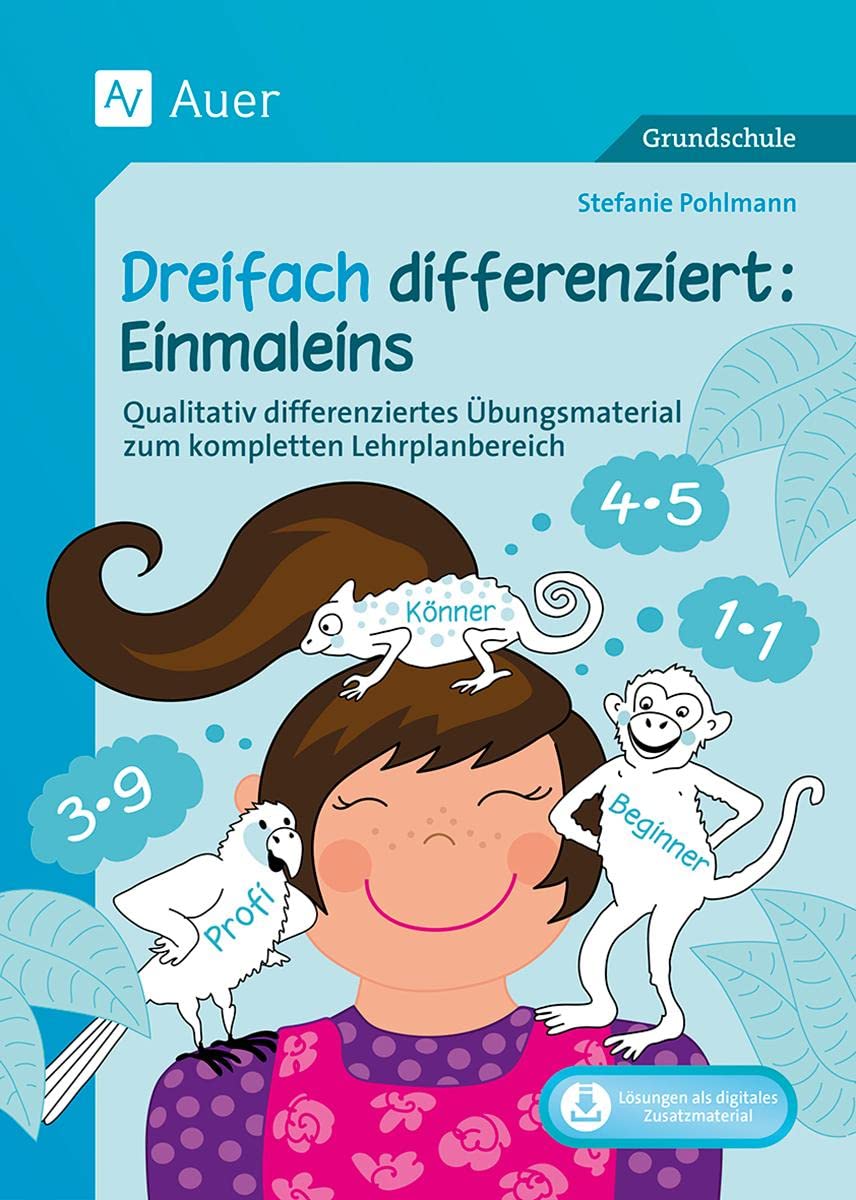 Dreifach differenziert Einmaleins: Qualitativ differenziertes Übungsmaterial zum kompletten Lehrplanbereich (2. bis 4. Klasse) Professional & Reference Books