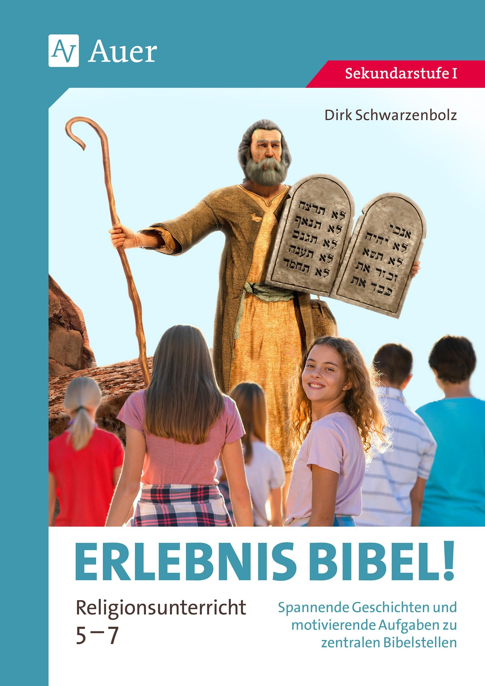 Erlebnis Bibel Religionsunterricht 5-7: Spannende Geschichten und motivierende Aufgaben zu zentralen Bibelstellen (5. bis 7. Klasse) Learning & Reference