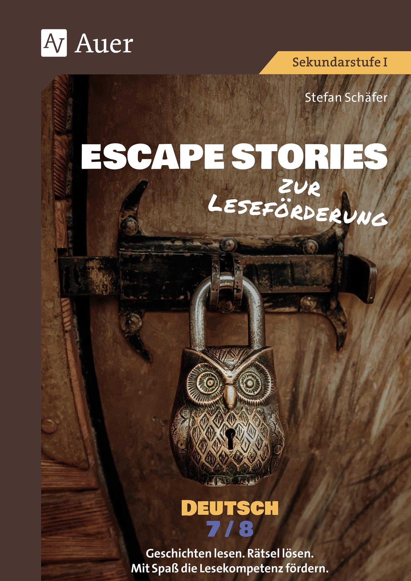Escape Stories zur Leseförderung Deutsch 7-8 Learning & Reference