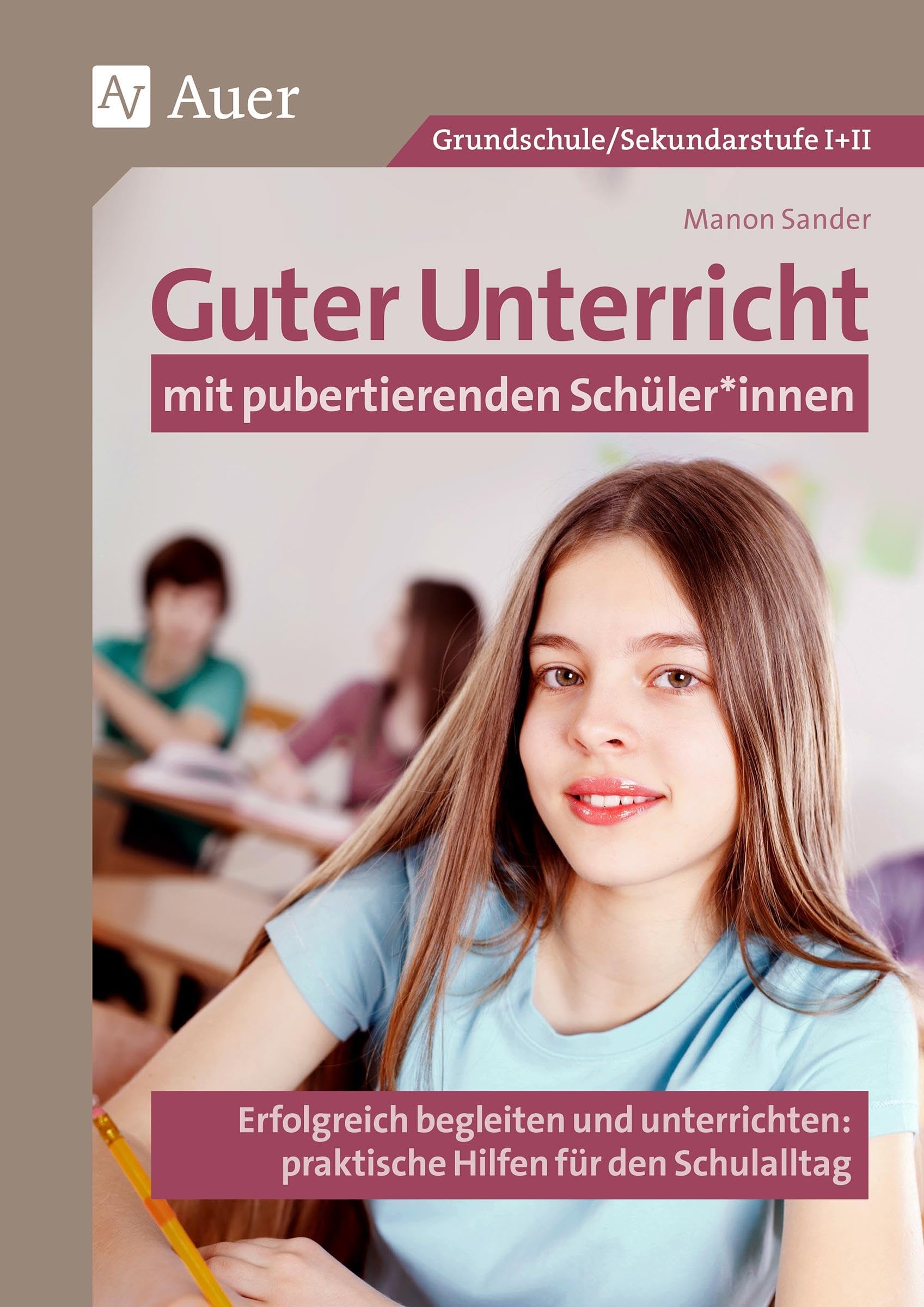 Guter Unterricht mit pubertierenden Schüler_innen Learning & Reference