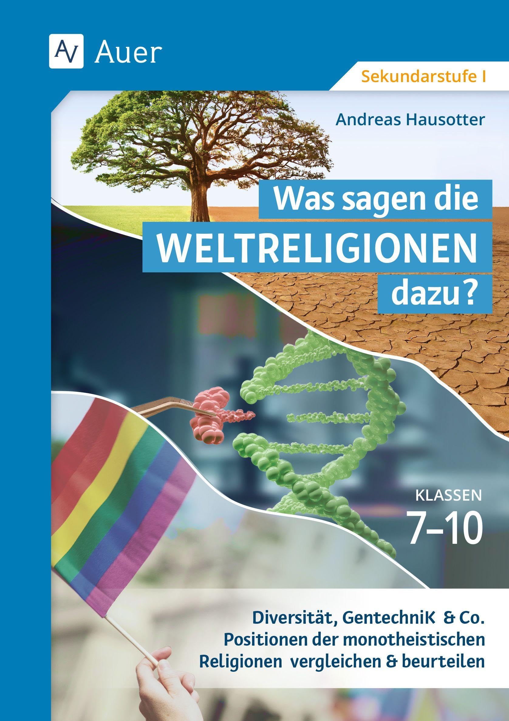 Was sagen die Weltreligionen dazu: Klassen 7-10 Professional & Reference Books