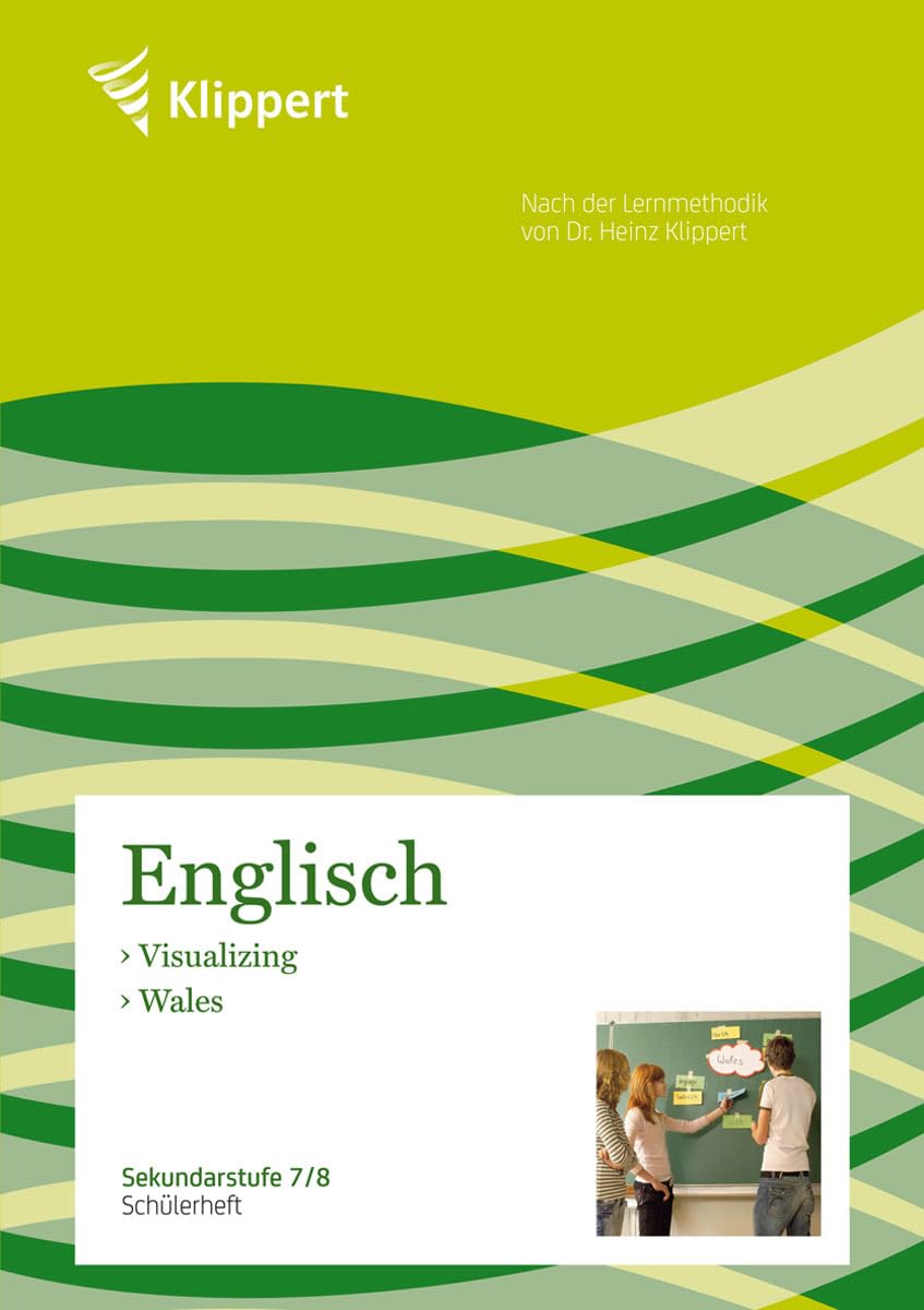Visualizing | Wales: Sekundarstufe 7-8. Schülerheft (7. und 8. Klasse) (Klippert Sekundarstufe) Foreign Languages ​​& Dictionaries