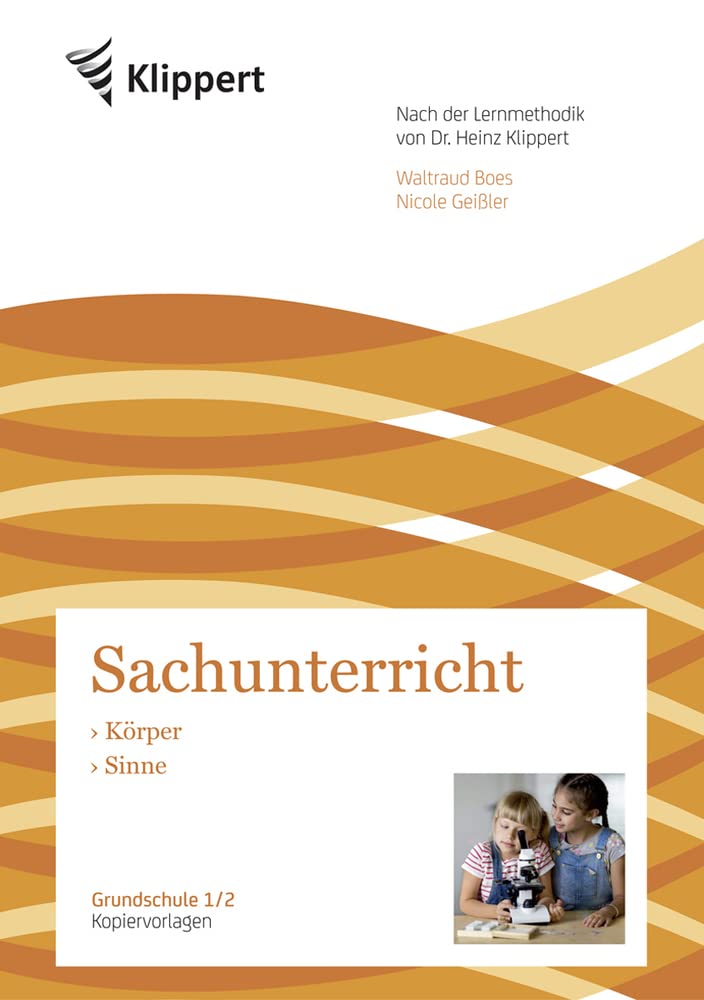Körper - Sinne: Sachunterricht 1/2. Kopiervorlagen (1. und 2. Klasse) (Klippert Grundschule) Learning & Reference