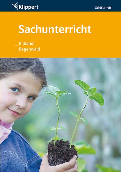 Indianer | Regenwald: Grundschule 3-4. Schülerheft (3. und 4. Klasse) (Klippert Grundschule) Learning & Reference