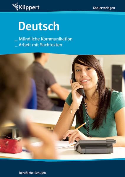 Mündliche Kommunikation | Arbeit mit Sachtexten: Kopiervorlagen (Klippert berufliche Schulen) Learning & Reference