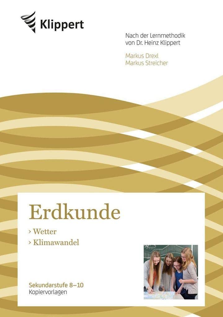 Wetter - Klimawandel: Sekundarstufe 8-10. Kopiervorlagen (8. bis 10. Klasse) (Klippert Sekundarstufe) Learning & Reference