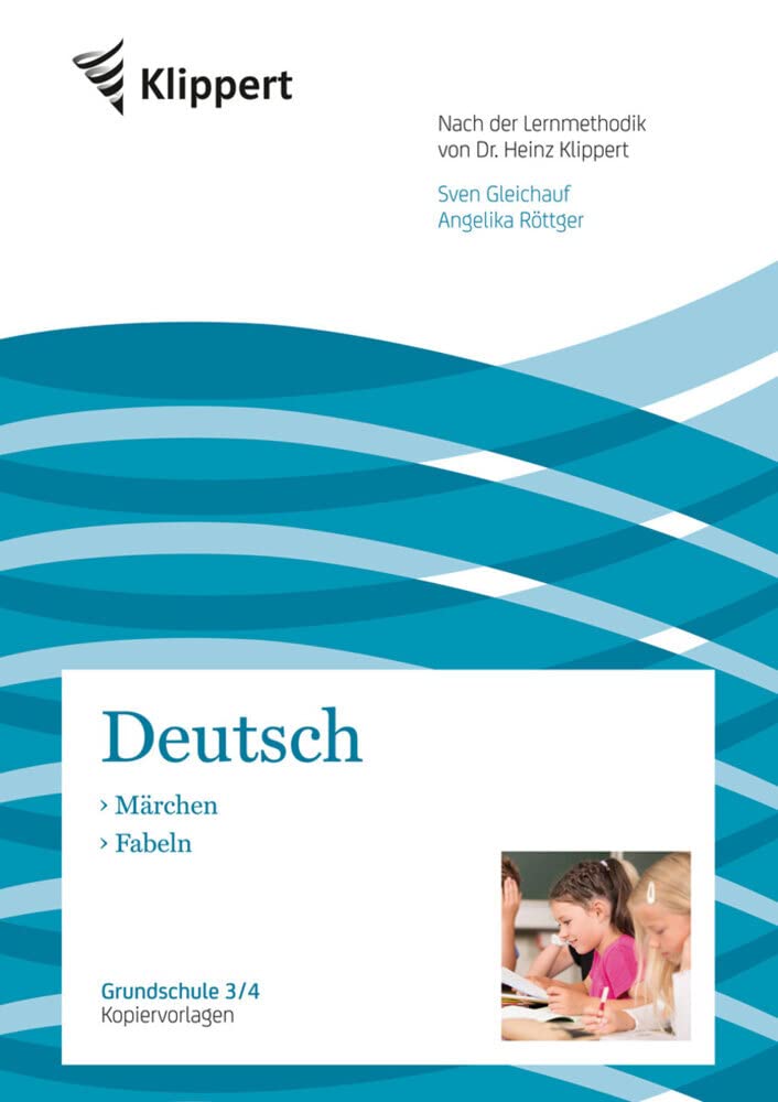 Märchen - Fabeln: Grundschule 3-4. Kopiervorlagen (3. und 4. Klasse): Grundschule Kopiervorlagen (3. und 4. Klasse) (Klippert Grundschule) Fairy Tales & Legends