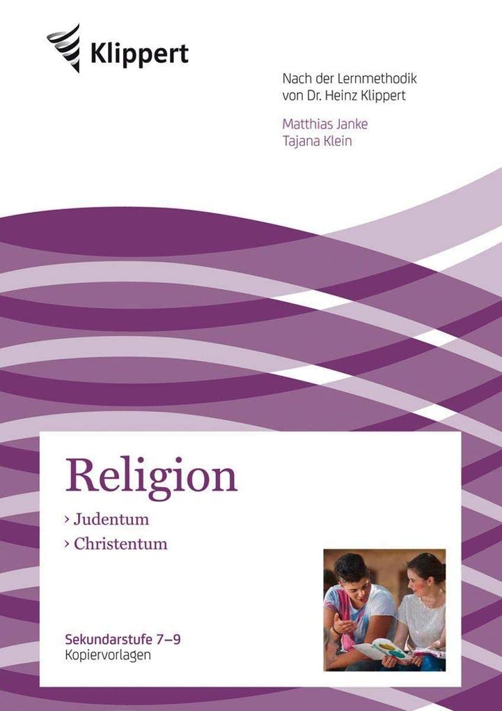 Judentum - Christentum: Sekundarstufe 7-9. Kopiervorlagen (7. bis 9. Klasse) (Klippert Sekundarstufe) Professional & Reference Books