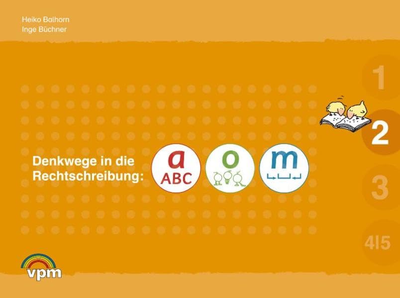 Denkwege in die Rechtschreibung. a-o-m 2. Schülerarbeitsmappe Study Guides
