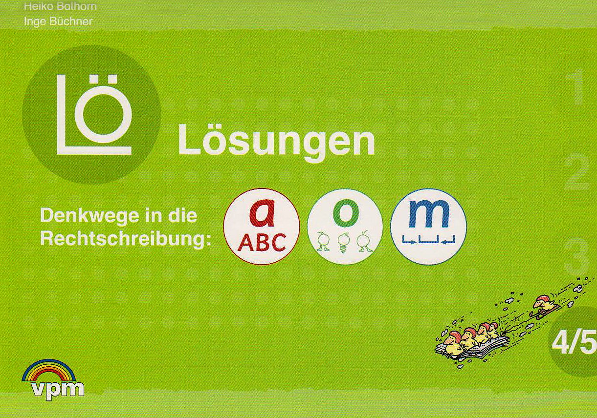 Denkwege in die Rechtschreibung. a-o-m 4/5. Lösungen Learning & Reference
