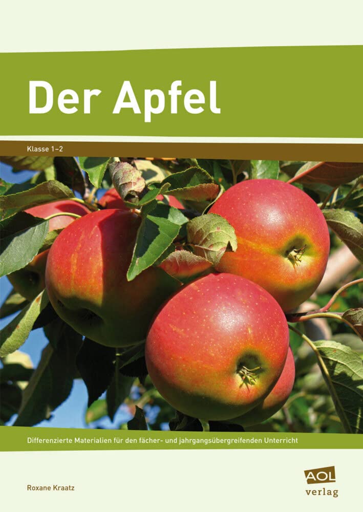 Der Apfel: Differenzierte Materialien für den fächer- und jahrgangsübergreifenden Unterricht (1. und 2. Klasse) book