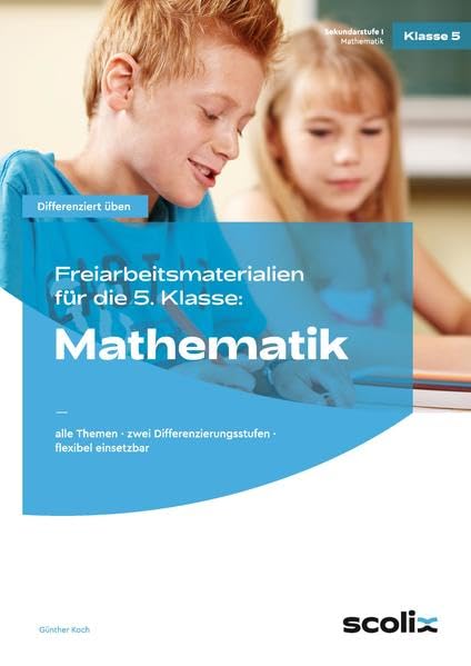 Freiarbeitsmaterialien f. d. 5. Klasse: Mathematik: alle Themen - zwei Differenzierungsstufen - flexibel einsetzbar book