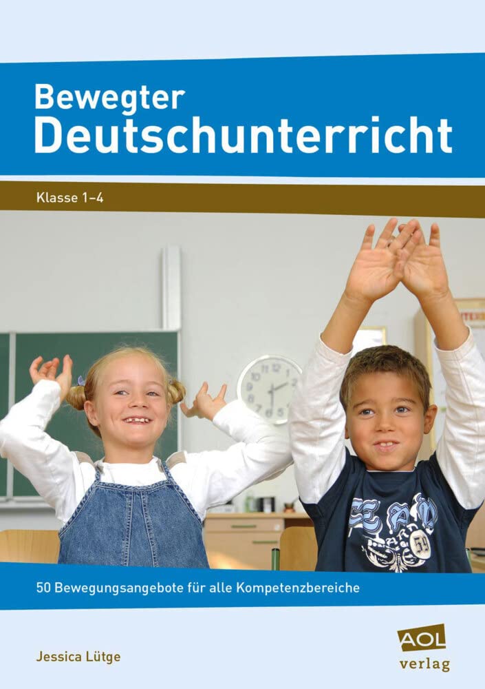Bewegter Deutschunterricht: 50 Bewegungsangebote für alle Kompetenzbereiche (1. bis 4. Klasse) book