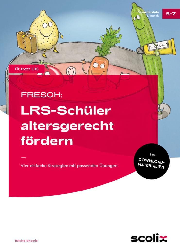 FRESCH: LRS-Schüler altersgerecht fördern: Vier einfache Strategien mit passenden Übungen (5. bis 7. Klasse) book