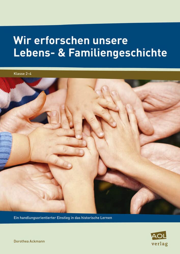 Wir erforschen unsere Lebens- & Familiengeschichte Learning & Reference