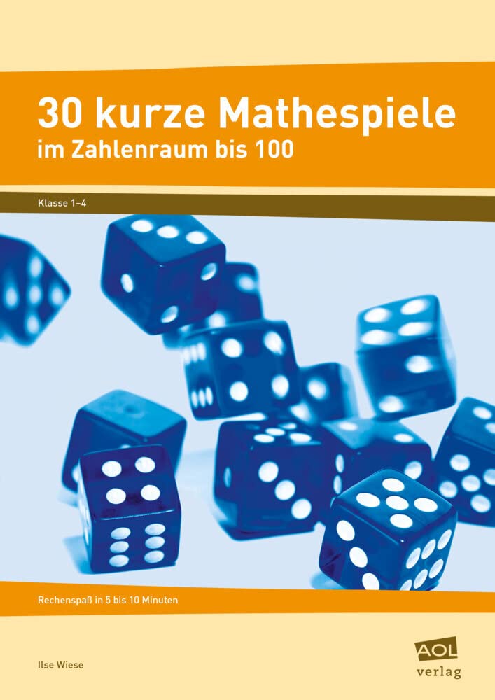 30 kurze Mathespiele: Rechenspaß in 5 bis 10 Minuten: Zahlenraum bis 100 (1. bis 4. Klasse) Professional & Reference Books