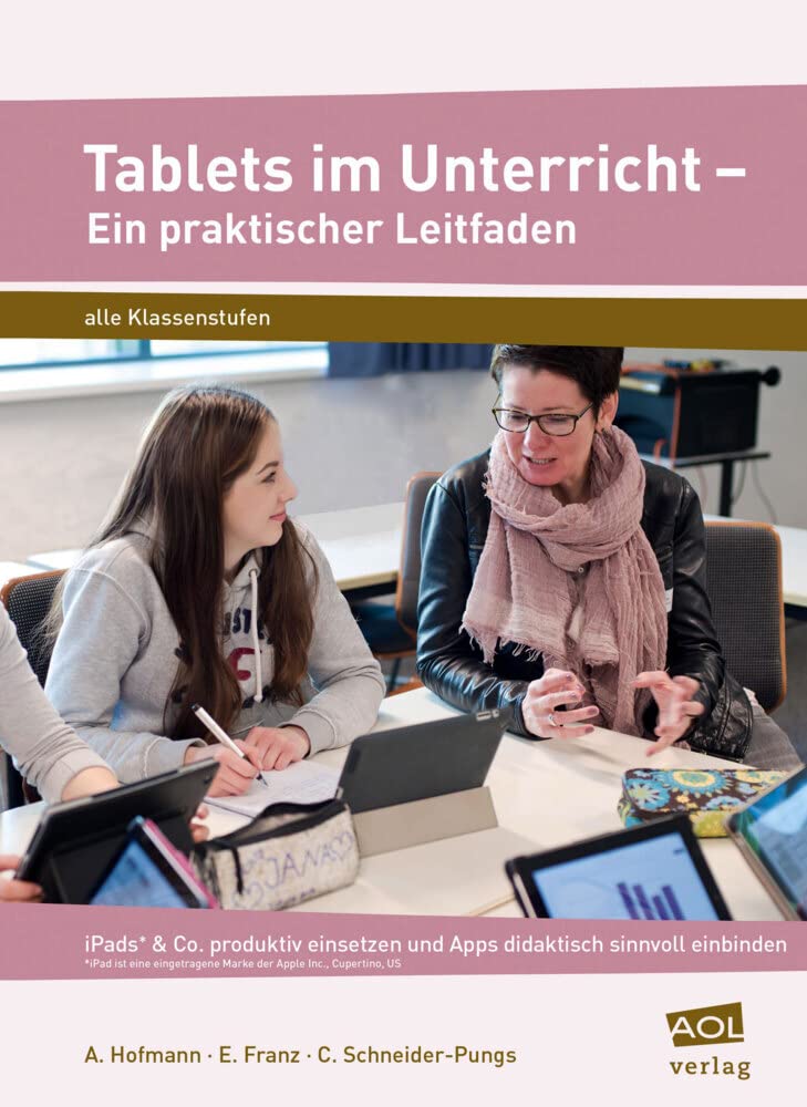 Tablets im Unterricht - Ein praktischer Leitfaden Learning & Reference