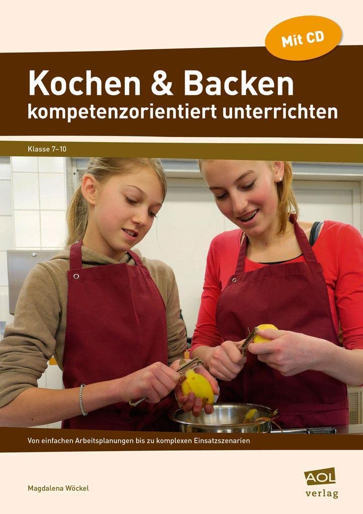 Kochen & Backen kompetenzorientiert unterrichten Professional & Reference Books