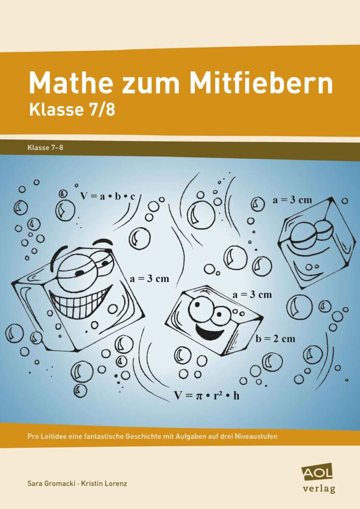 Mathe zum Mitfiebern - Klasse 7/8: Pro Leitidee eine fantastische Geschichte mit Aufgaben auf drei Niveaustufen Learning & Reference