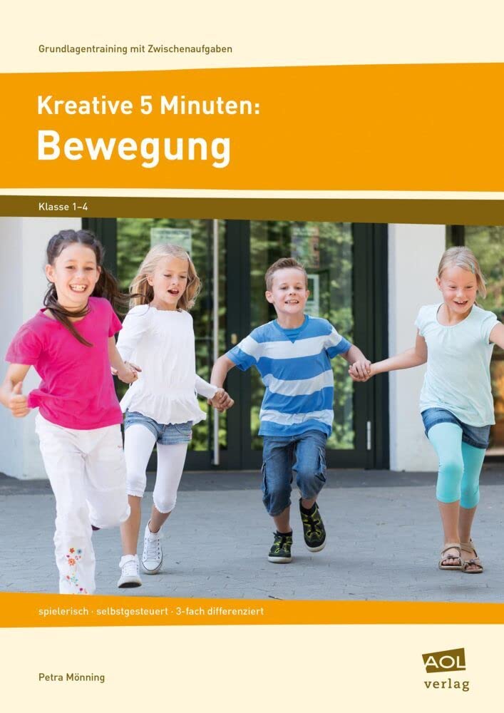 Kreative 5 Minuten: Bewegung: spielerisch - selbstgesteuert - 3-fach differenziert (1. bis 4. Klasse) (Grundlagentraining mit Zwischenaufgaben) Professional & Reference Books