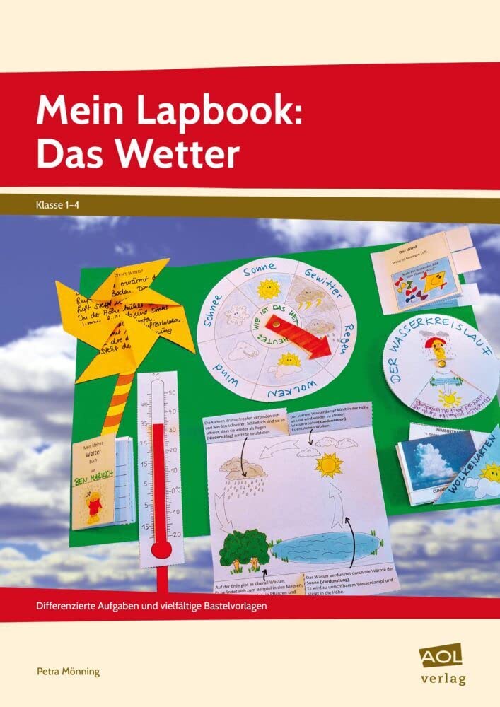 Mein Lapbook: Das Wetter: Differenzierte Aufgaben und vielfältige Bastelvorlagen zu einem zentralen Lehrplanthema (1. bis 4. Klasse) (Lernen mit Lapbooks - Grundschule) Learning & Reference
