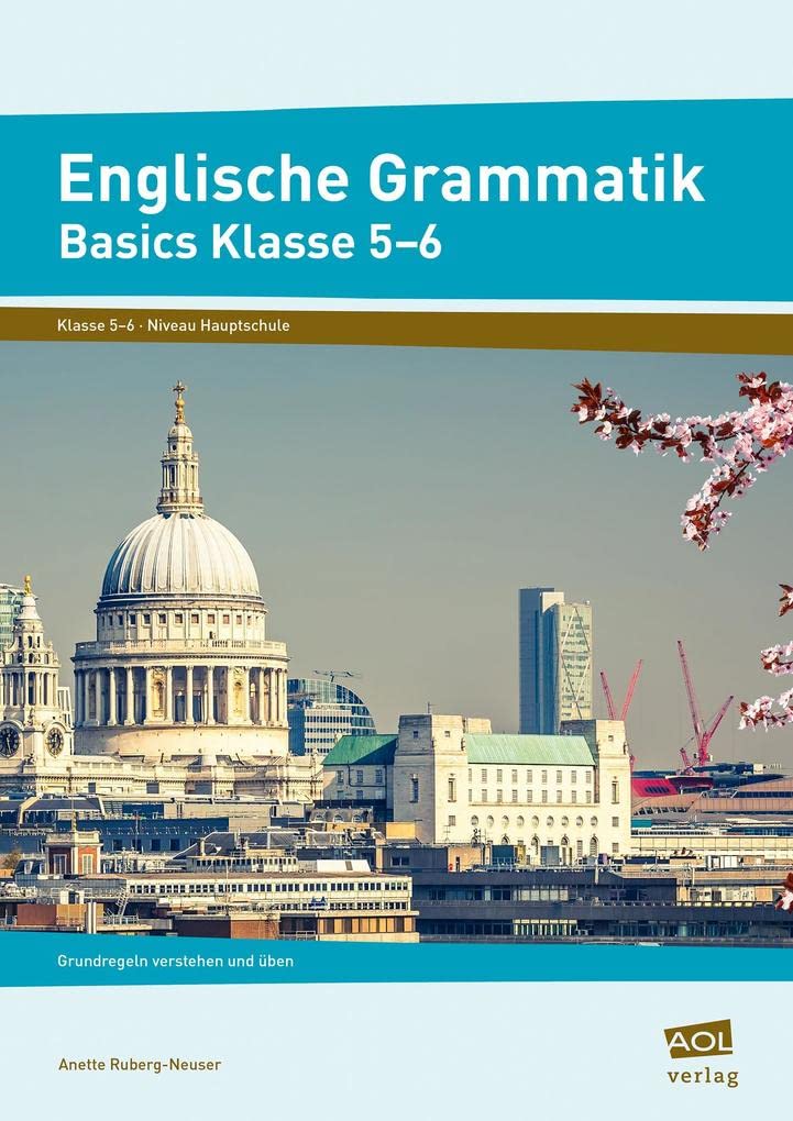 Englische Grammatik - Basics Klasse 5-6: Grundregeln verstehen und üben Foreign Languages ​​& Dictionaries