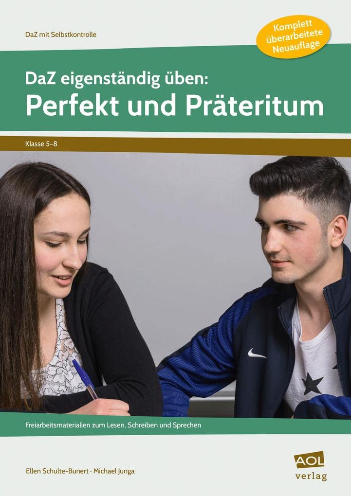DaZ eigenständig üben: Perfekt & Präteritum - SEK: Freiarbeitsmaterialien zum Lesen, Schreiben und Sprechen (5. bis 8. Klasse) (DaZ mit Selbstkontrolle - Sekundarstufe) Foreign Languages ​​& Dictionaries