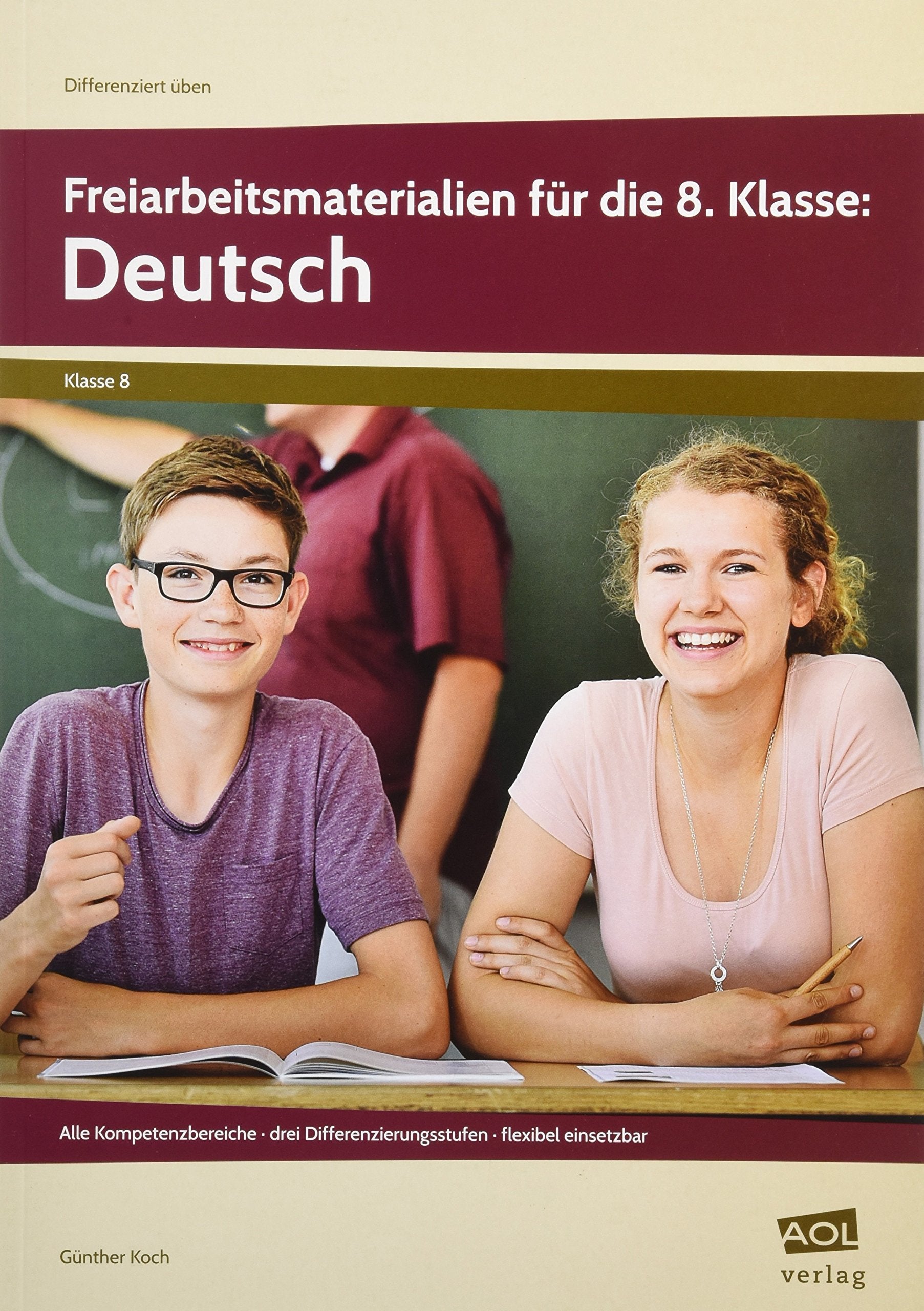 Freiarbeitsmaterialien für die 8. Klasse: Deutsch: Alle Kompetenzbereiche - drei Differenzierungsstufen - flexibel einsetzbar (Differenziert üben - Sekundarstufe) Learning & Reference