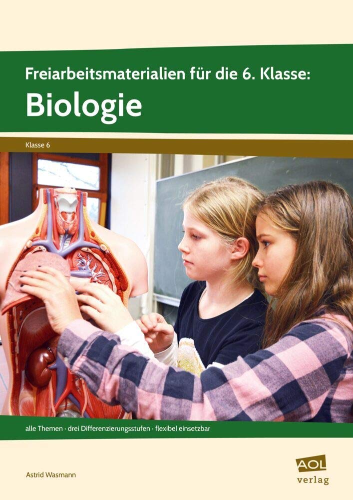 Freiarbeitsmaterialien f. d. 6. Klasse: Biologie: alle Themen - drei Differenzierungsstufen - flexibel einsetzbar (Differenziert üben - Sekundarstufe) Learning & Reference