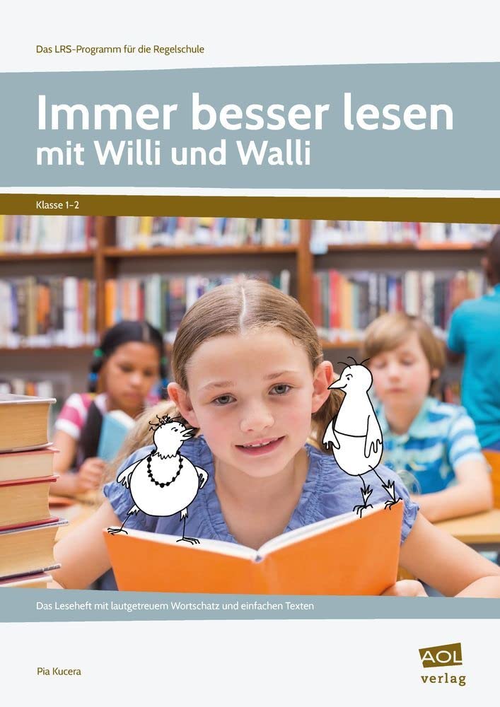 Immer besser lesen mit Willi und Walli - Kl.1-2: Das Leseheft mit lautgetreuem Wortschatz und einfachen Texten (1. und 2. Klasse) (Das LRS-Programm für die Regelschule (GS)) Learning & Reference