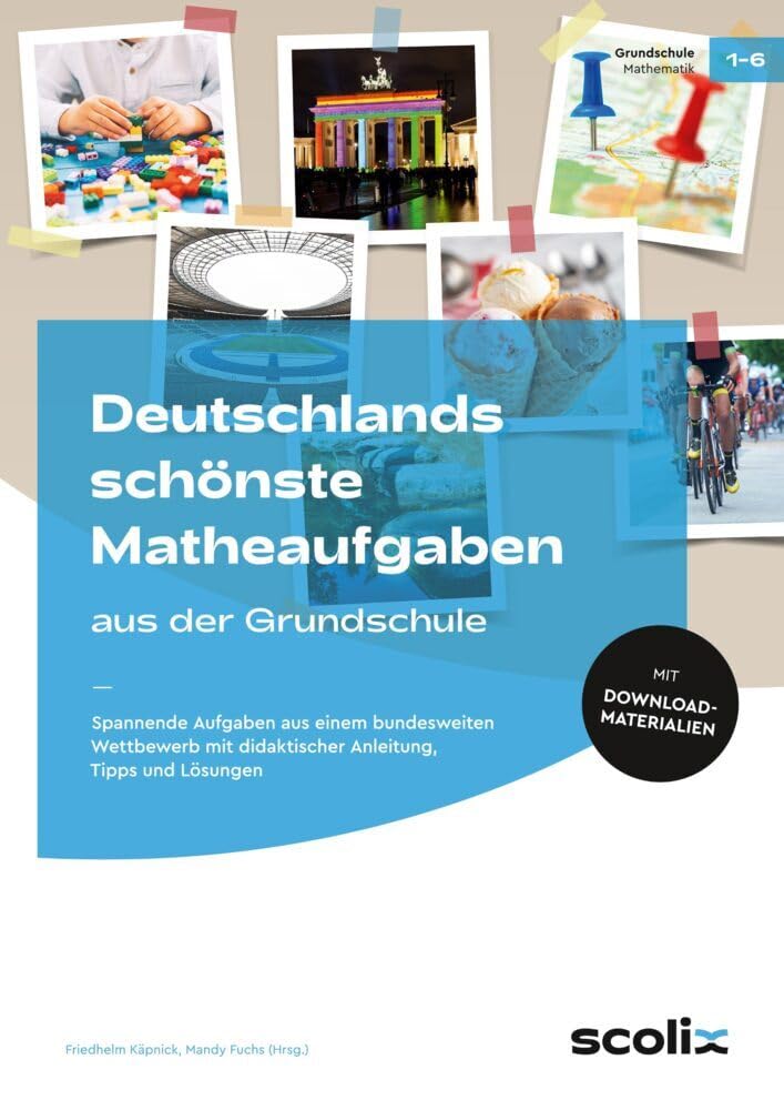 Deutschlands schönste Matheaufgaben aus der GS: Spannende Aufgaben aus einem bundesweiten Wettbewe rb mit didaktischer Anleitung, Tipps und Lösungen (1. bis 6. Klasse) Professional & Reference Books