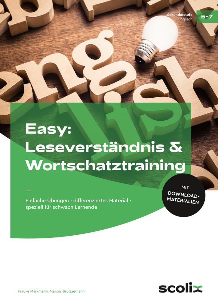 Easy: Leseverständnis & Wortschatztraining 5-7: Einfache Übungen - differenziertes Material - speziell für schwach Lernende (5. bis 7. Klasse) Learning & Reference