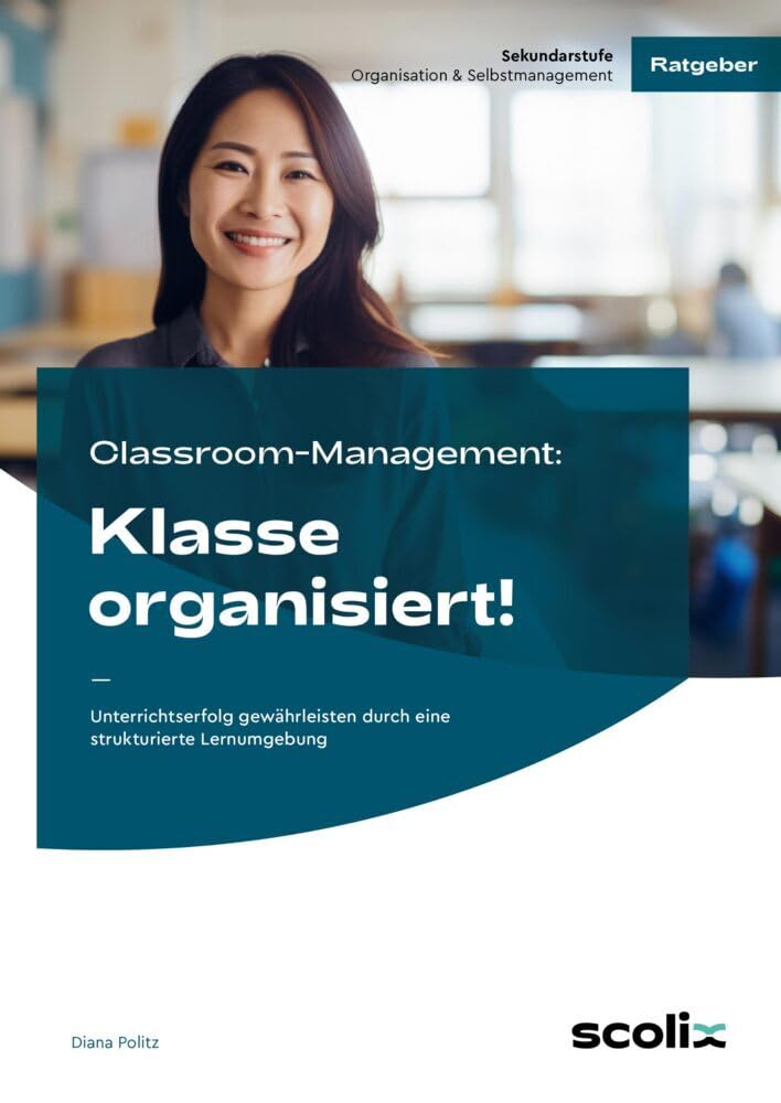 Classroom-Management: Klasse organisiert! Learning & Reference