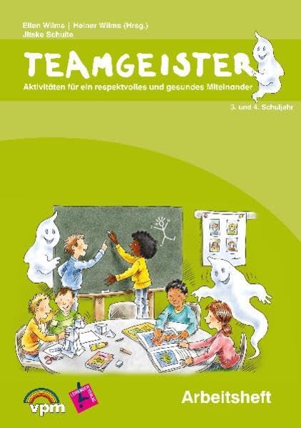 Teamgeister: Aktivitäten für ein faires und gesundes Miteinander 3. und 4. Schuljahr Arbeitsheft Learning & Reference