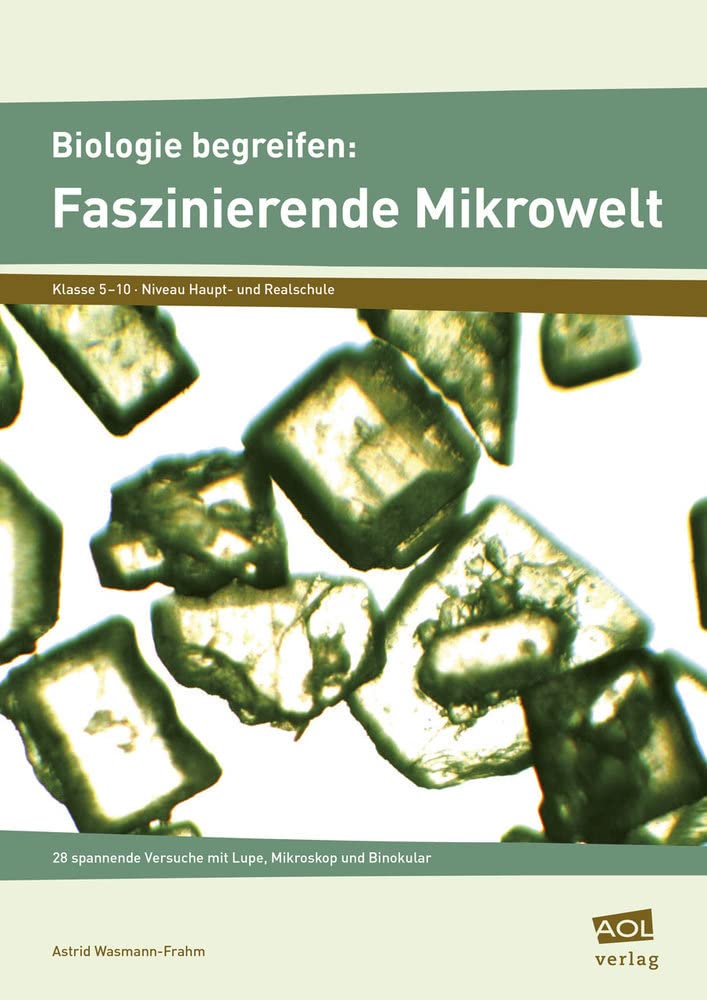 Biologie begreifen: Faszinierende Mikrowelt Learning & Reference