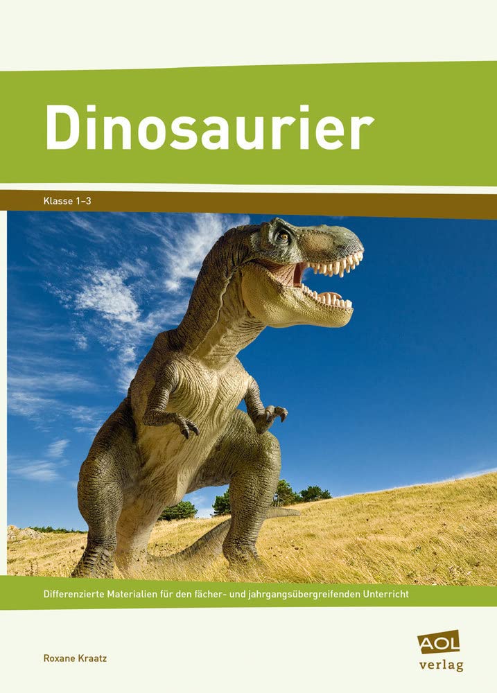 Dinosaurier: Differenzierte Materialien für den fächer- und jahrgangsübergreifenden Unterricht (1. bis 3. Klasse) (Fächer- und jahrgangsübergreifend lernen) Study Guides