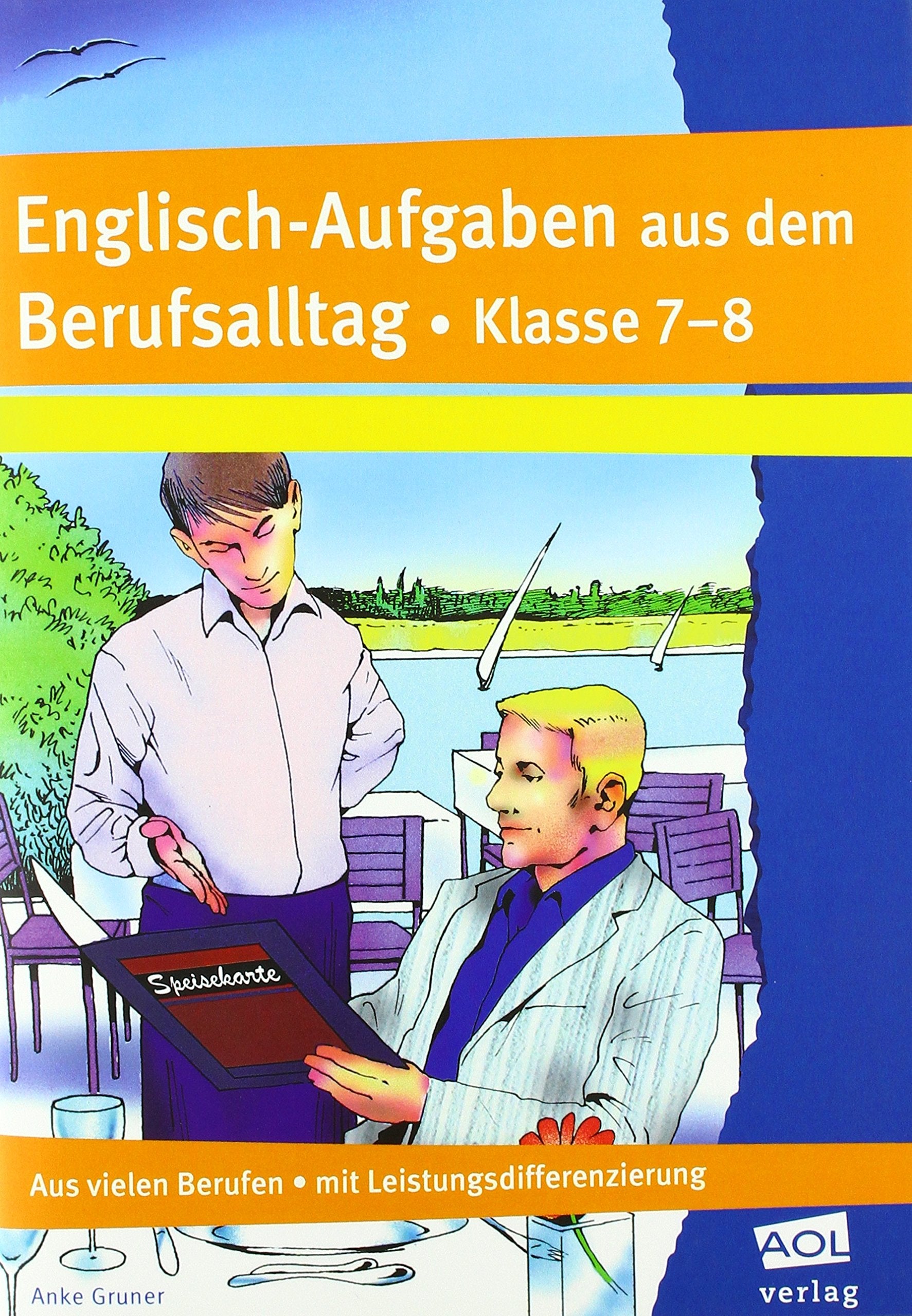 Englisch-Aufgaben aus dem Berufsalltag Klasse 7-8: Aus vielen Berufen - mit Leistungsdifferenzierung Learning & Reference