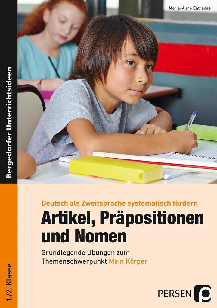 Artikel, Präpositionen & Nomen - Mein Körper 1/2: Grundlegende Übungen zum Themenschwerpunkt Körper (1. und 2. Klasse) (Deutsch als Zweitsprache syst. fördern - GS) Foreign Languages ​​& Dictionaries