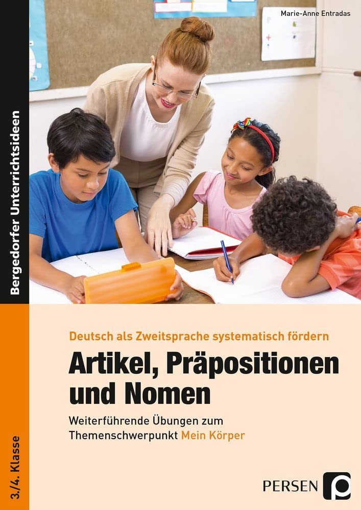 Artikel, Präpositionen und Nomen - Mein Körper 3/4 Learning & Reference