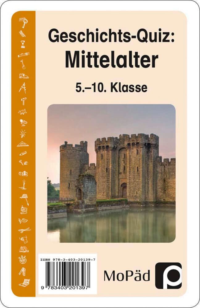 Geschichts-Quiz: Mittelalter: (5. bis 10. Klasse) Learning & Reference