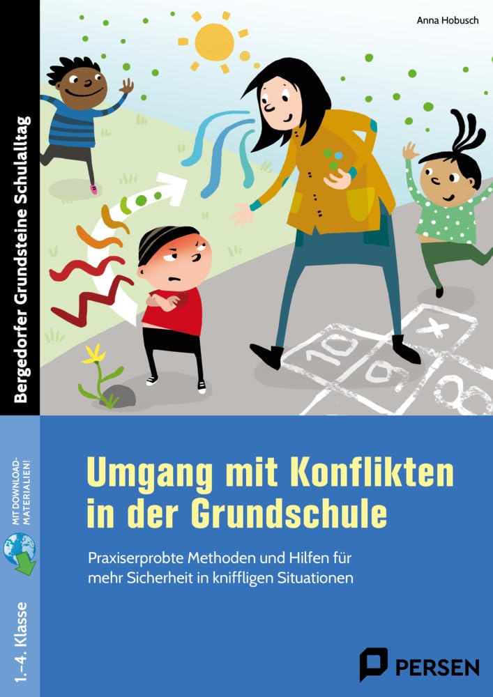 Umgang mit Konflikten in der Grundschule: Praxiserprobte Methoden und Hilfen für mehr Sicherheit in kniffligen Situationen (1. bis 4. Klasse) Professional & Reference Books