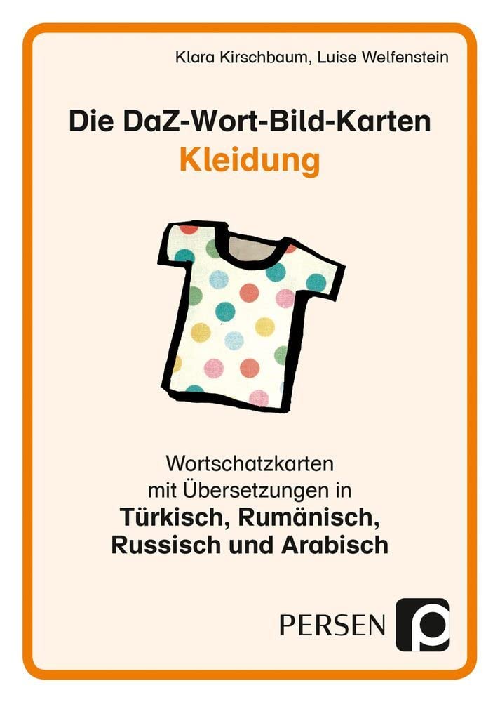 Die DaZ-Wort-Bild-Karten: Kleidung: Wortschatzkarten mit Übersetzungen in Arabisch, Russisch, Türkisch und Rumänisch (1. bis 4. Klasse) (Deutsch als Zweitsprache syst. fördern - GS) Study Guides