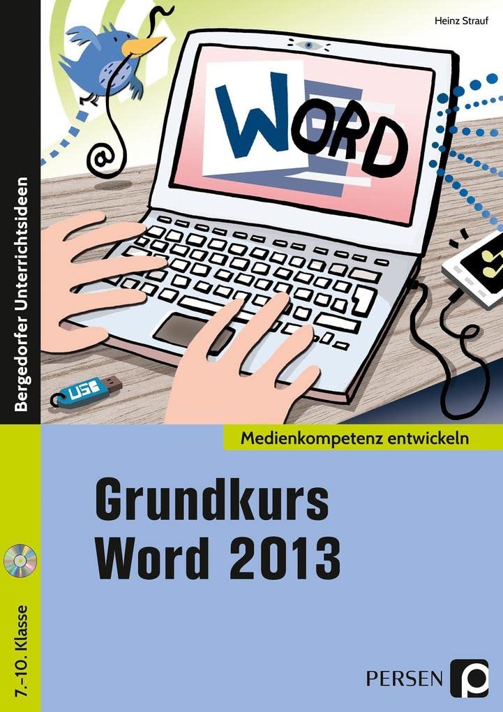 Grundkurs Word 2013: (7. bis 10. Klasse) (Medienkompetenz entwickeln) Learning & Reference