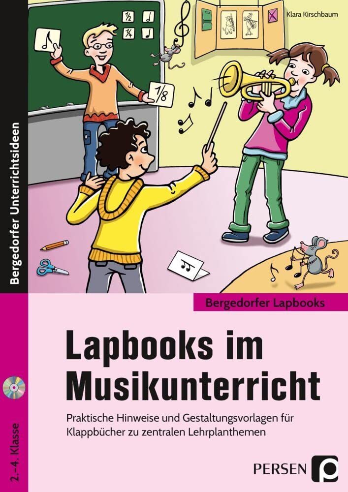 Lapbooks im Musikunterricht: Praktische Hinweise und Gestaltungsvorlagen für Klappbücher zu zentralen Lehrplanthemen (2. bis 4. Klasse) (Bergedorfer Lapbooks) Learning & Reference