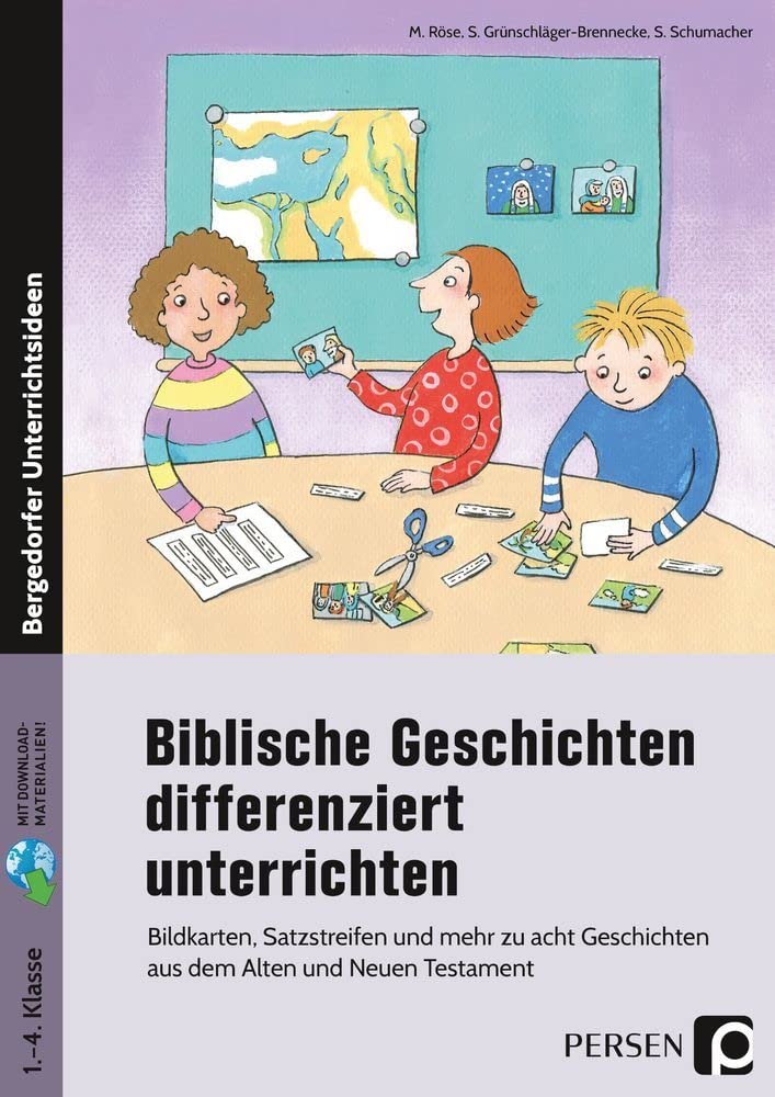 Biblische Geschichten differenziert unterrichten: Bildkarten, Satzstreifen und mehr zu acht Geschichten aus dem Alten und Neuen Testament (1. bis 4. Klasse) Professional & Reference Books