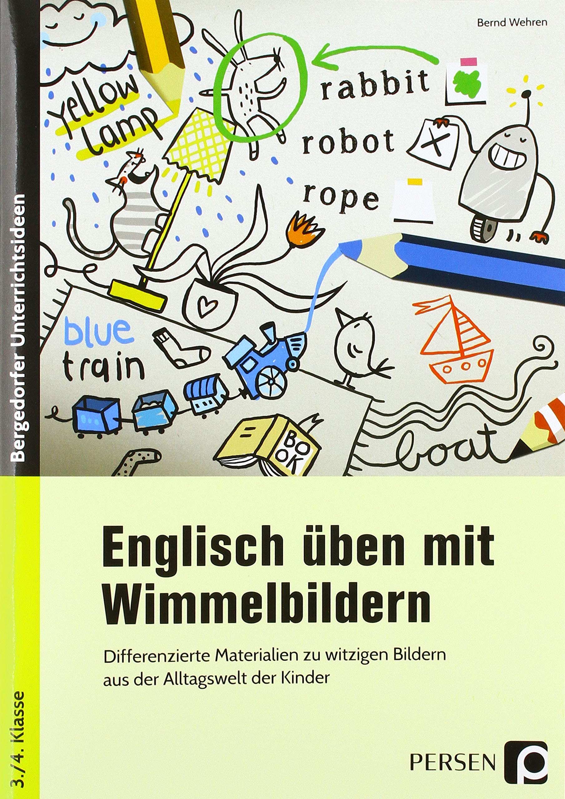 Englisch üben mit Wimmelbildern: Differenzierte Materialien zu witzigen Bildern aus der Alltagswelt der Kinder (3. und 4. Klasse) book