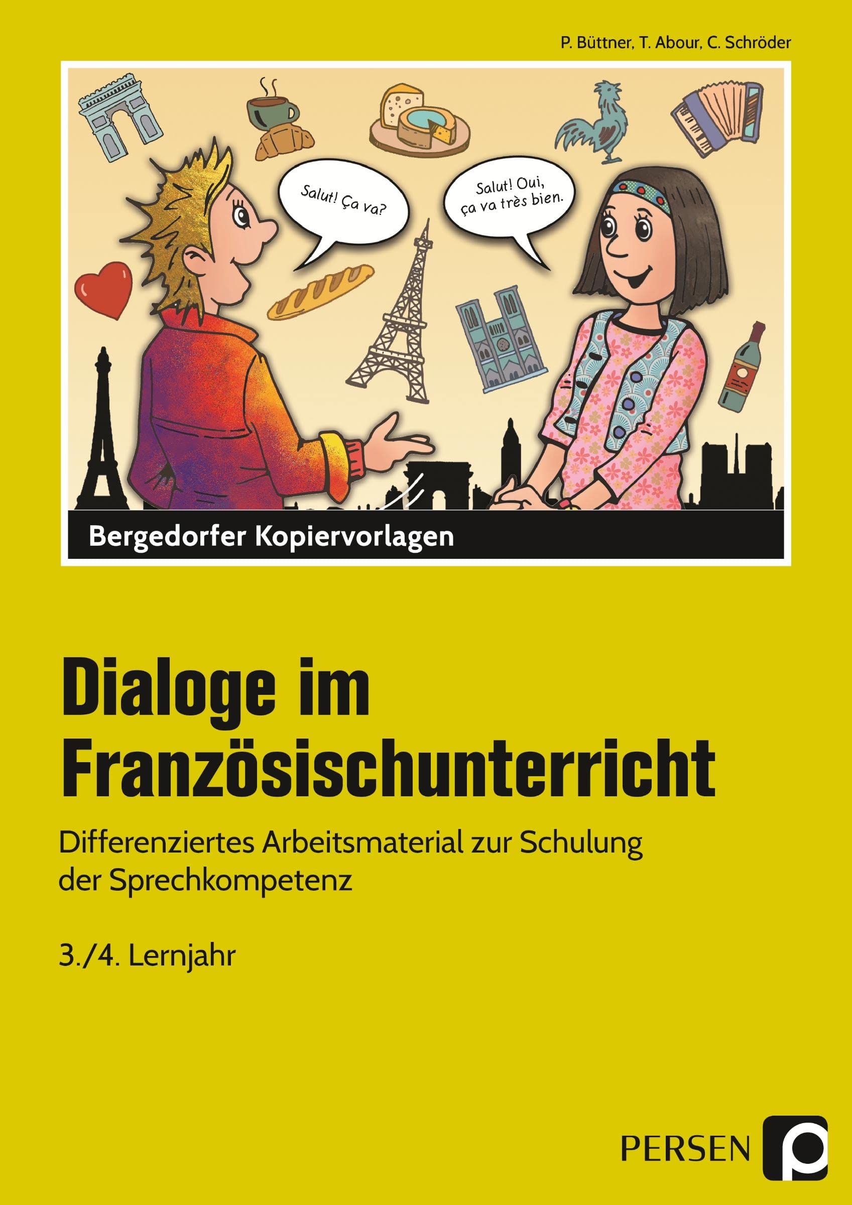 Dialoge im Französischunterricht - 3./4. Lernjahr: Differenziertes Arbeitsmaterial zur Schulung der Sprechkompetenz (7. und 8. Klasse) Professional & Reference Books