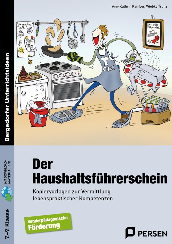 Der Haushaltsführerschein: Kopiervorlagen zur Vermittlung lebenspraktischer Kompetenzen (7. bis 9. Klasse) Study Guides